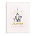 Manifest Birthday - Letterpress Foil Birthday Card