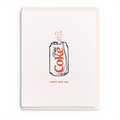 Can't Quit You - Diet Coke Letterpress