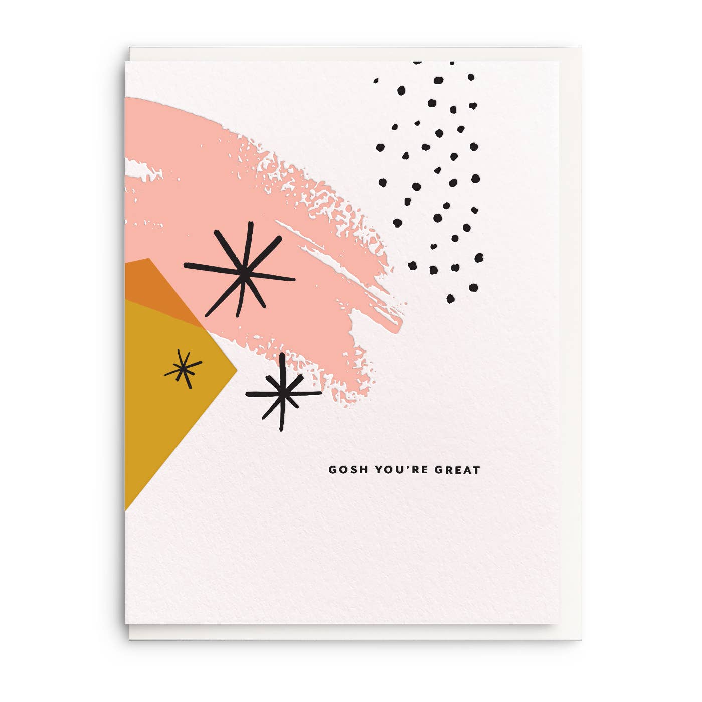 Gosh You're Great - Letterpress Friendship Card