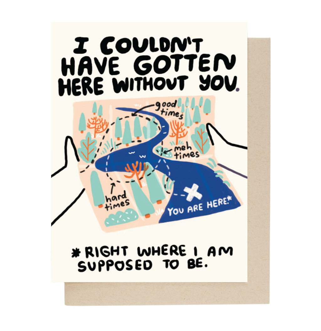 Gotten Here Card