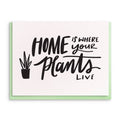 Home Plants - Letterpress New Home Greeting Card